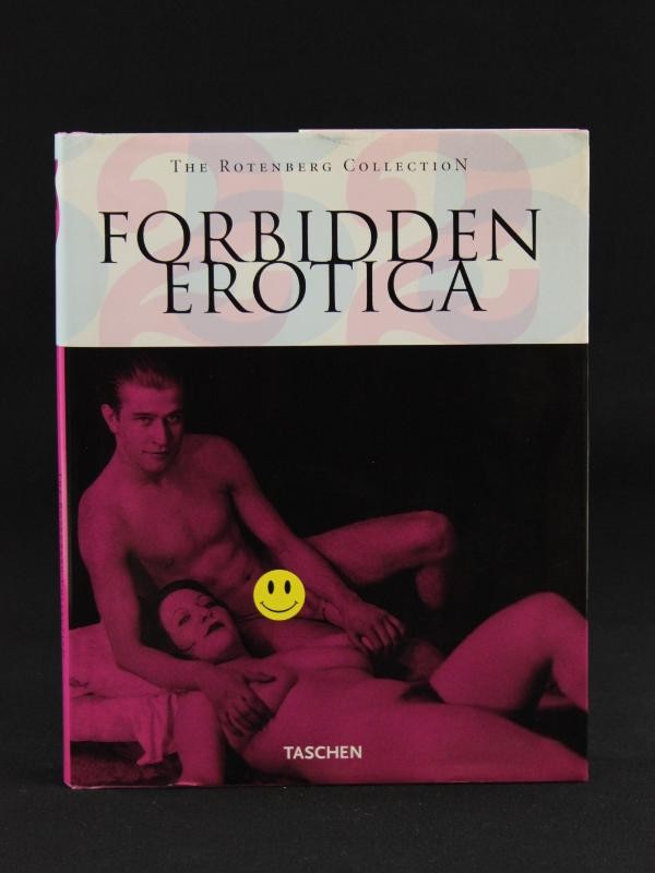 Forbidden Erotica TASCHEN's 25th anniversary special edition- Laura Mirsky; Mark Rotenberg
