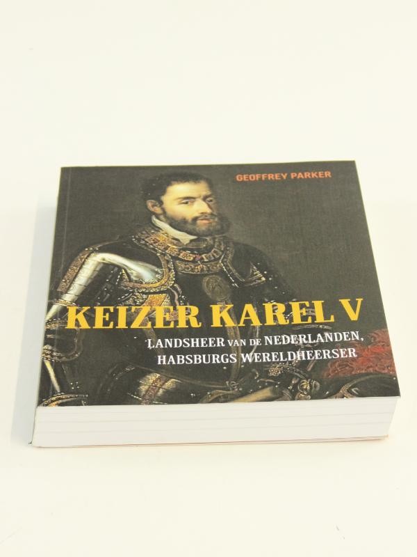 Keizer Karel V landsheer van de Nederlanden, Habsburgs wereldheerser