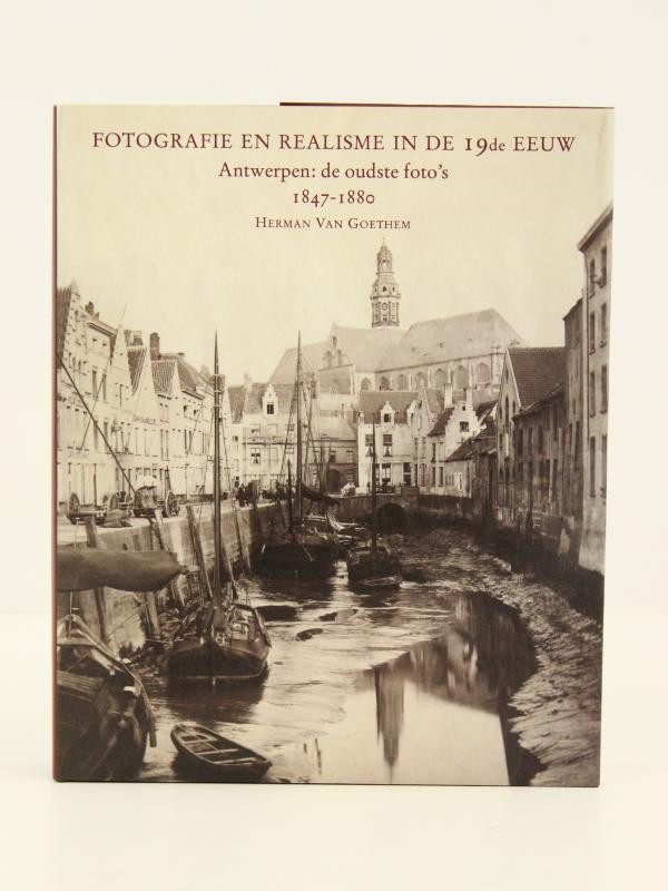 Fotografie en realisme in de 19de eeuw - Herman Van Goethem (gesigneerd)