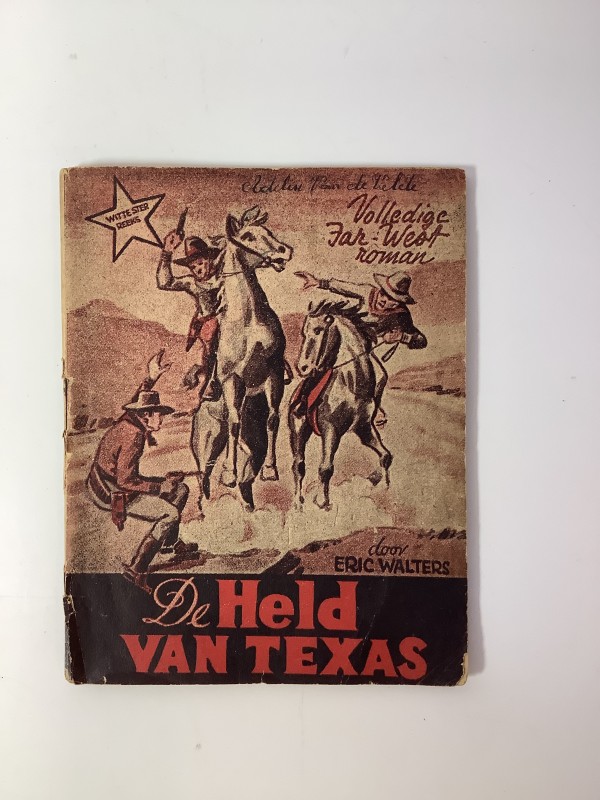 De witte ster reeks - nr 2 - de held van Texas door Eric Walters