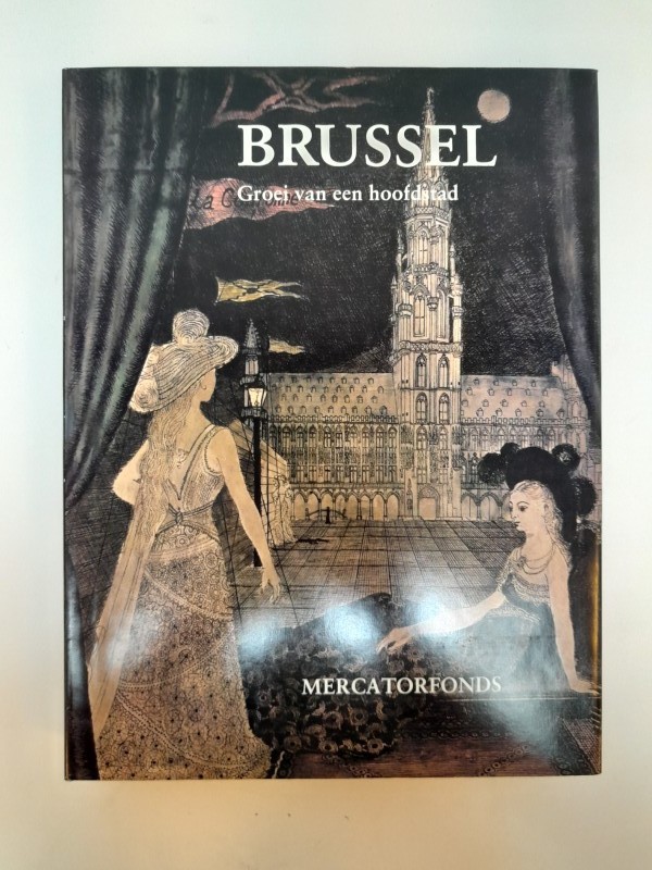 Boek: Brussel: Groei van een hoofdstad (Mercatorfonds)