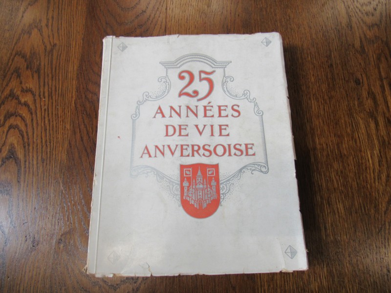 25 années de vie Anversoise 1903-1928