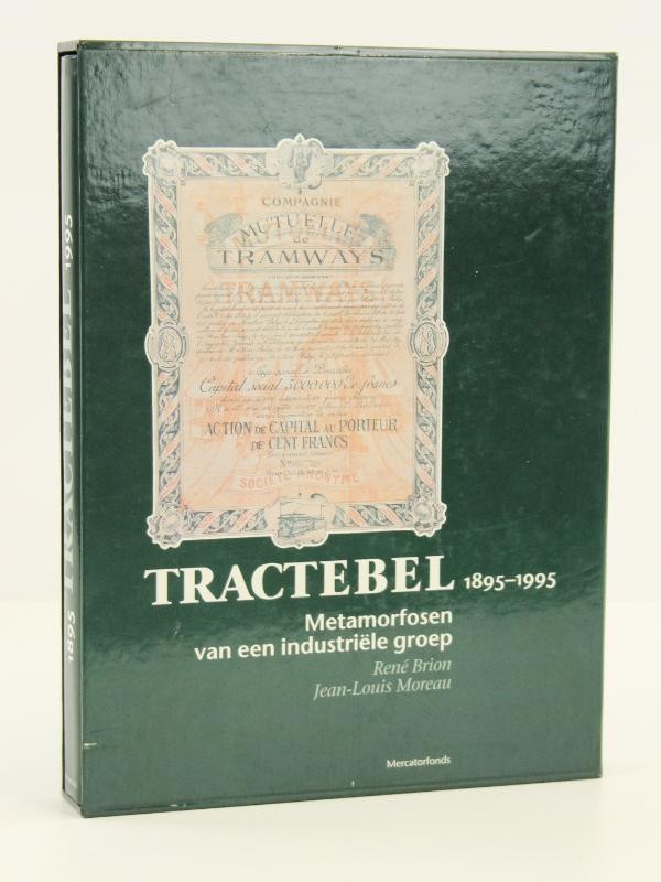 Tractebel 1895-1995 - Brion, René; Moreau, Jean-Louis