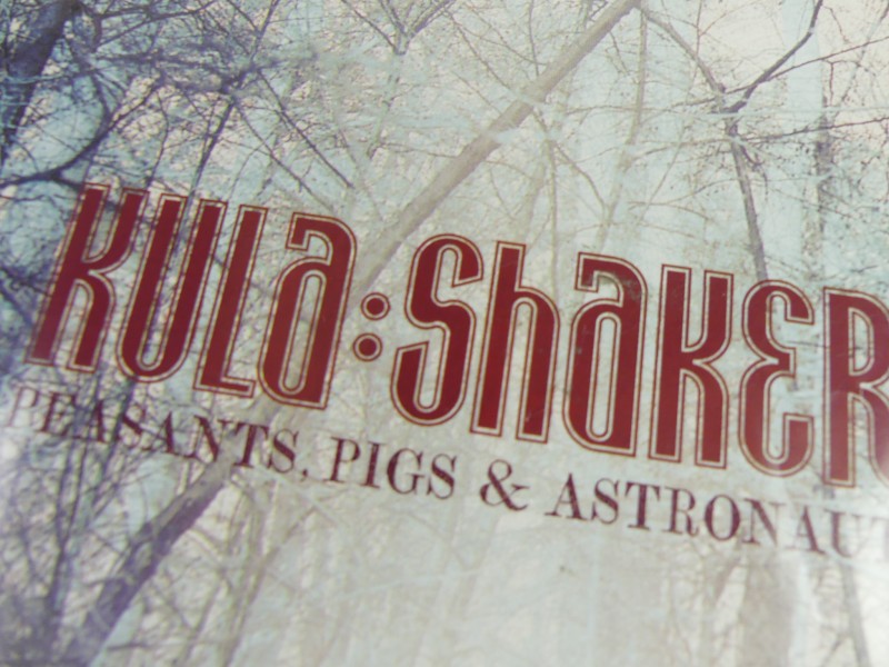 Kula Shaker – Peasants, Pigs & Astronauts