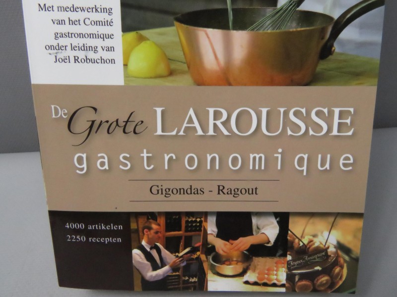 De grote Larousse gastronomique (Nederlandstalig)