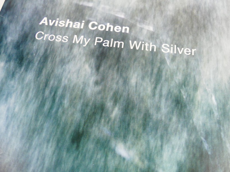 Lp - Avishai Cohen - Cross My Palm With Silver