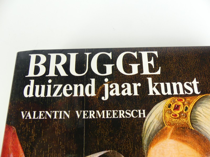 Brugge: duizend jaar kunst - Valentin Vermeersch