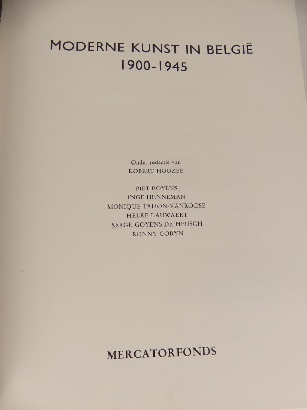 Kunstboek – Moderne kunst in België 1900/1945 – Mercatorfonds - 1992